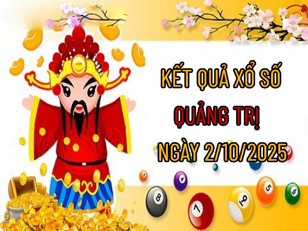 Phân tích XS Quảng Trị ngày 2/10/2025 chính xác 100%